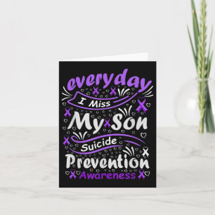 Every Day I Miss My Son - Suicide Prevention Card