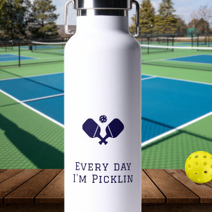 Every day I'm picklin - funny cute Pickleball Water Bottle