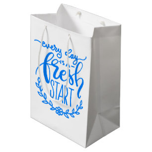 Every Day Is A Fresh Start 2 Medium Gift Bag