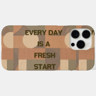 Every day is a fresh start iPhone 16 pro max case