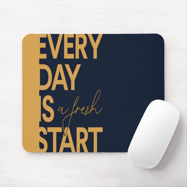Every day is a fresh start mouse mat (With Mouse)