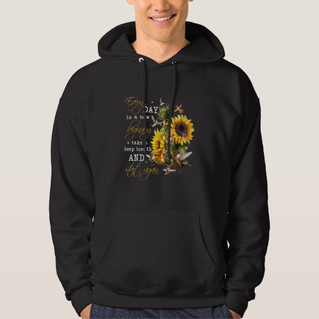 Every Day Is A New Begining Take A Deep Breath Hoodie (Front)