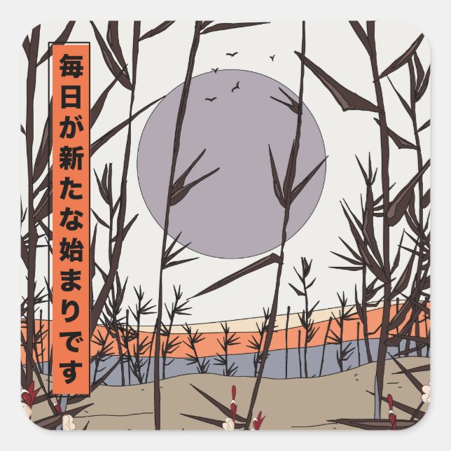 Every day is a new beginning square sticker (Front)