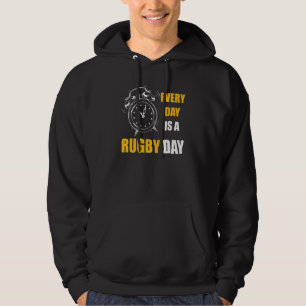 Every Day Is A Rugby Day  For Men And Women Rugger Hoodie