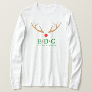 Every Day is Christmas T-Shirt