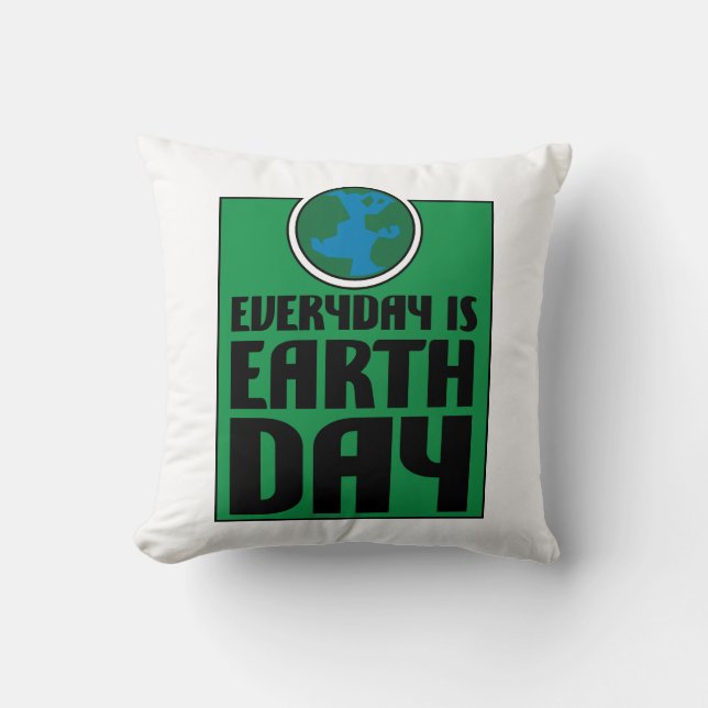 Every Day is Earth Day Cushion (Front)