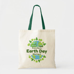 Every Day Is Earth Day Earth Day Tote Bag