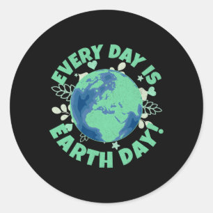 Every Day Is Earth Day Environmental Climate Chang Classic Round Sticker
