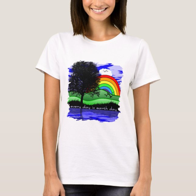 Every Day is Earth Day T-Shirt (Front)