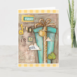 Every Day is Gift - Friendship Card