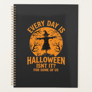 Every Day Is Halloween Scarecrow Witch Design_1 Planner