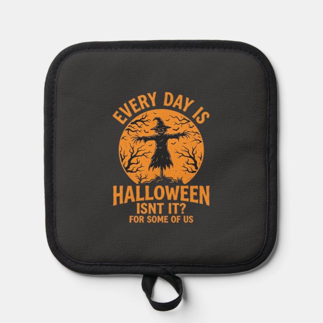 Every Day Is Halloween Scarecrow Witch Design_1 Pot Holder (Front)