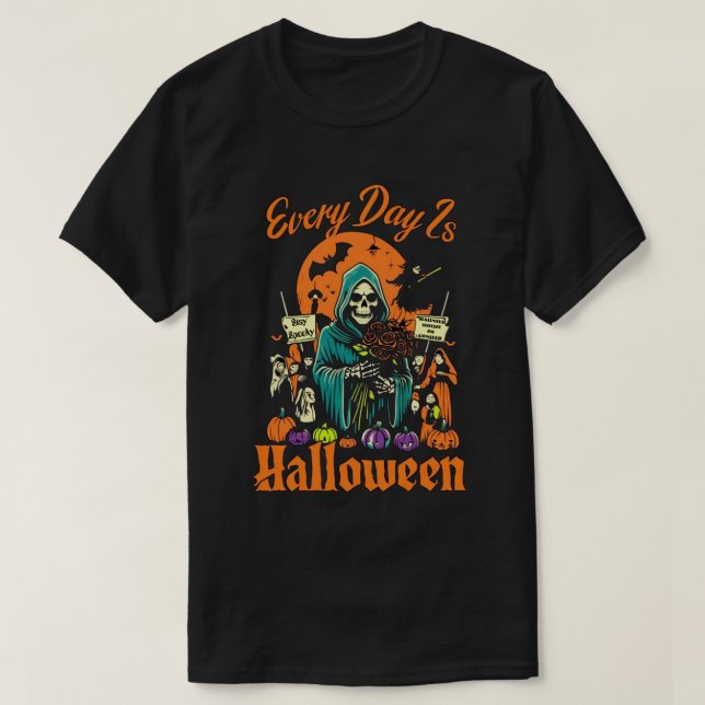 Every Day Is Halloween T-Shirt (Design Front)