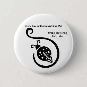 Every Day is 'Hug-a-Ladybug Day" Button
