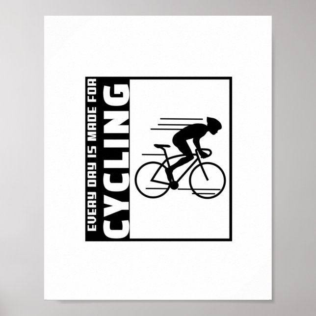 Every day is made for cycling poster (Front)