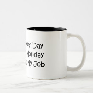 Every Day is Monday Two-Tone Coffee Mug
