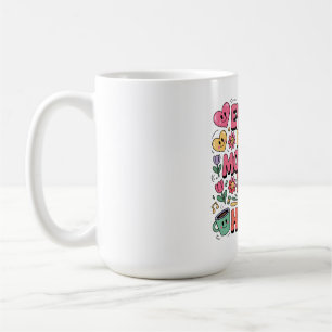 Every Day Is Mother’s Day In My Heart Coffee Mug
