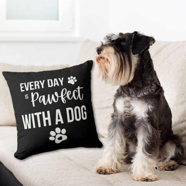 Every Day Is Pawfect With A Dog  Cushion (Creator Uploaded)