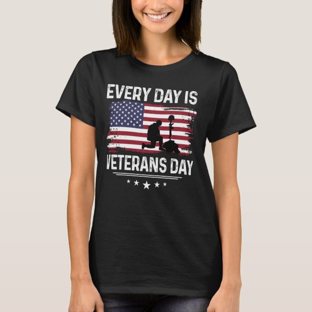 Every day Is Veteran Day Tee Veterans Day (Front)