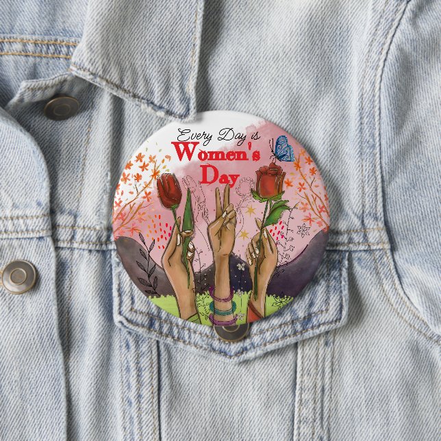 Every Day is Women's Day Hand-Painted Floral  10 Cm Round Badge (In Situ)