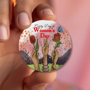 Every Day is Women's Day Hand-Painted Floral  10 Cm Round Badge