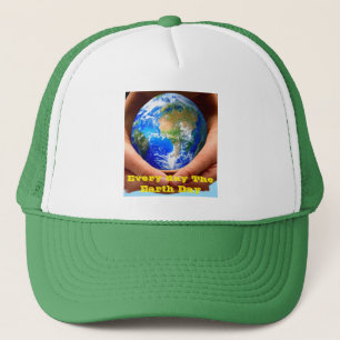 Every Day The Earth Day Trucker Hat