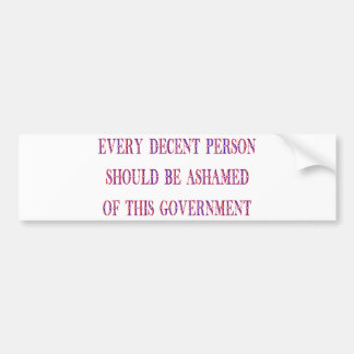 Every decent person bumper sticker