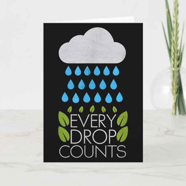 Every Drop Counts Nature Lover Earth Day  Card (Front)