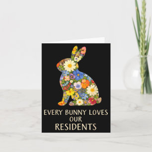 Every Easter Bunny Loves Residents Cute Nurse Card