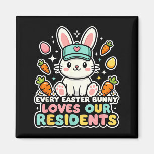 Every Easter Bunny Loves Residents Cute Nurse Magnet