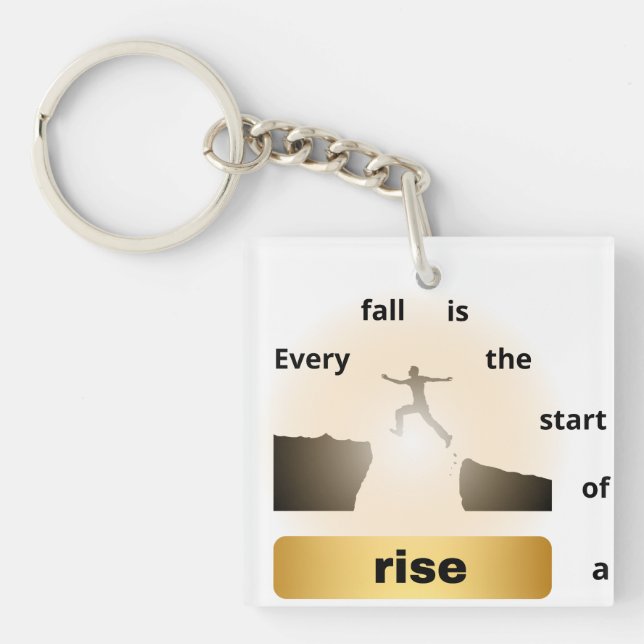 "Every Fall Is the Start of a Rise – Leap of Hope" Key Ring (Front)