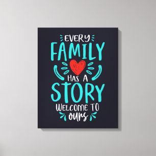 Every Family Has A Story Canvas Print