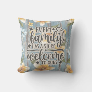 Every Family Has A Story Real Estate Closing Gift Cushion