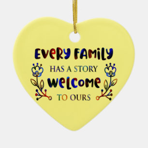 Every Family Has A Story Welcome to Ours, Family C Ceramic Tree Decoration