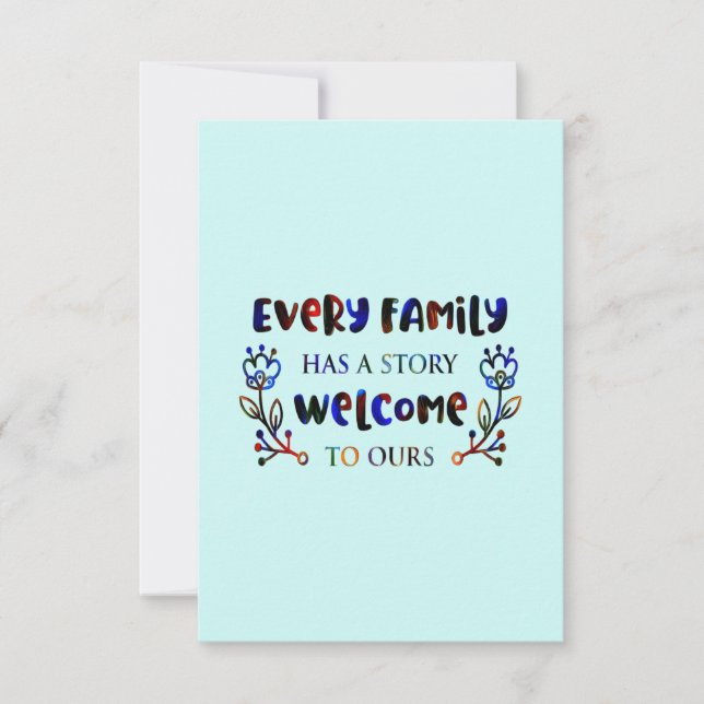 Every Family Has A Story Welcome to Ours, Family T Thank You Card (Front)