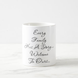 Every family has ... coffee mug