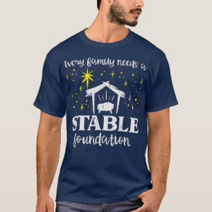 Every Family Stable Foundation Christian Jesus Chr T-Shirt