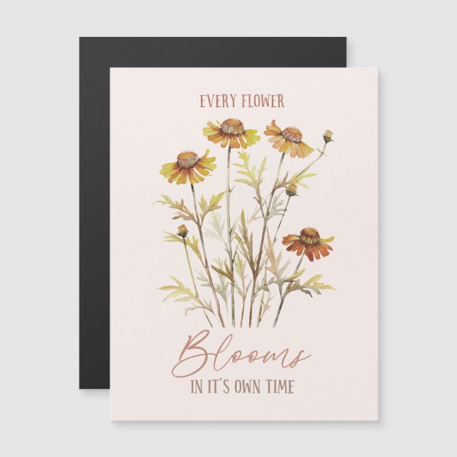 Every Flower Blooms in Its Own Time -Rustic Floral (Front/Back)