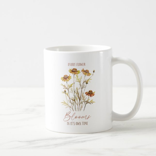 Every Flower Blooms in Its Own Time -Rustic Floral Coffee Mug (Right)