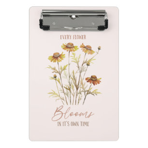 Every Flower Blooms in Its Own Time -Rustic Floral Mini Clipboard