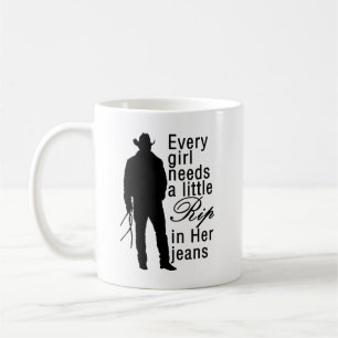 Every Girl Needs A Little Rip In Her Jeans, cowboy Coffee Mug