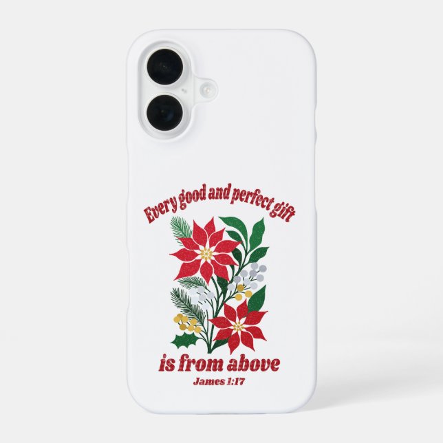 Every Good and Perfect Gift – James 1:17 Christmas iPhone 16 Case (Back)