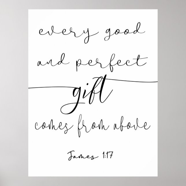 Every Good and Perfect Gift James 1:17 Poster (Front)