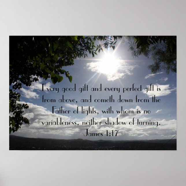 Every good gift bible verse James 1:17 Poster (Front)