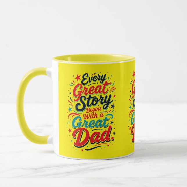Every Great Story Begins With a Great Dad. Mug (Left)