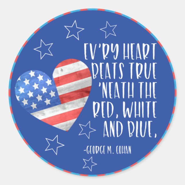 Every Heart Beats True Under Red, White and Blue Classic Round Sticker (Front)
