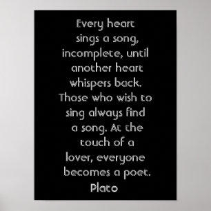 Every heart sings a song -- art poster-Plato quote Poster
