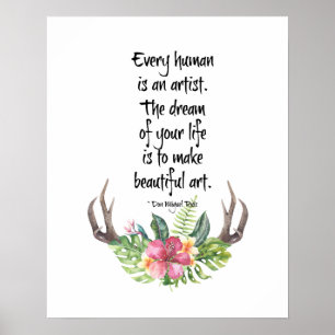 Every Human Is An Artist Quote Poster