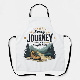 Every Journey Start With a Single Step Hiking Apron