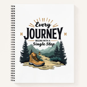 Every Journey Start With a Single Step Hiking Notebook